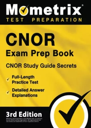 [PDF READ ONLINE] CNOR Exam Prep Book: CNOR Study Guide Secrets, Full-Length Practice Test,