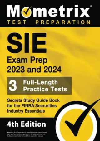 [PDF READ ONLINE] SIE Exam Prep 2023 and 2024 - 3 Full-Length Practice Tests, Secrets Study