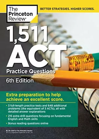 DOWNLOAD/PDF 1,511 ACT Practice Questions, 6th Edition: Extra Preparation to Help Achieve