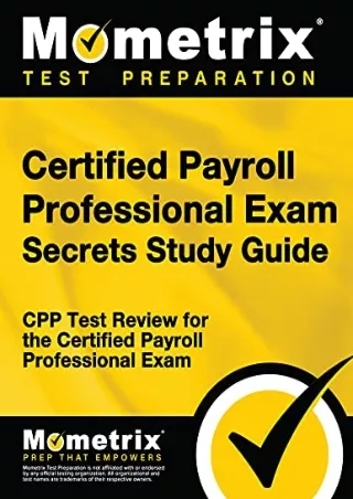 READ [PDF] Certified Payroll Professional Exam Secrets Study Guide: CPP Test Review for