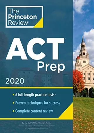 READ [PDF] Princeton Review ACT Prep, 2020: 6 Practice Tests   Content Review