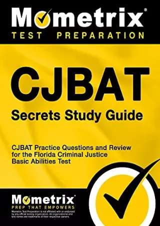 Read ebook [PDF] CJBAT Secrets Study Guide: CJBAT Practice Questions and Review for the Florida
