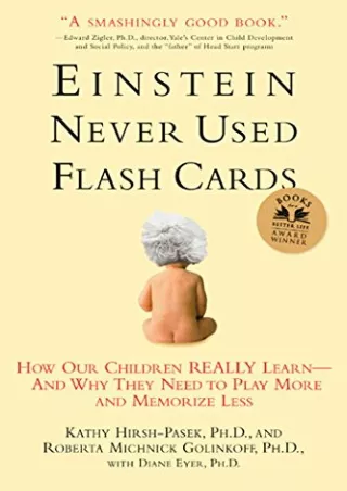 PDF_ Einstein Never Used Flash Cards: How Our Children Really Learn--and Why They