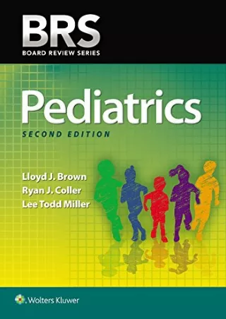 [PDF READ ONLINE] BRS Pediatrics (Board Review Series)