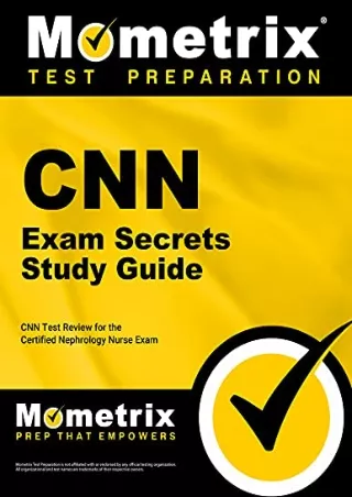 PDF/READ CNN Exam Secrets Study Guide: CNN Test Review for the Certified Nephrology