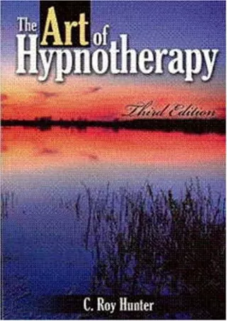 [READ DOWNLOAD] The Art Of Hypnotherapy