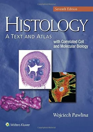 Read ebook [PDF] Histology: A Text and Atlas: With Correlated Cell and Molecular Biology