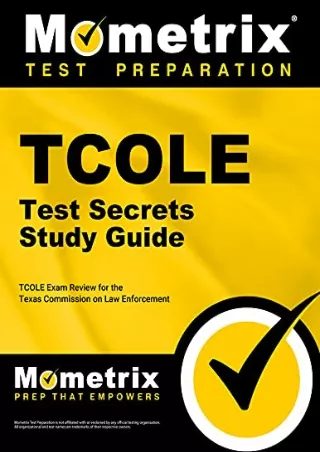 [PDF READ ONLINE] TCOLE Test Secrets Study Guide: TCOLE Exam Review for the Texas Commission on