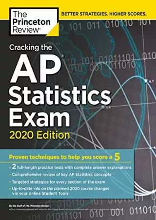 READ [PDF] Cracking the AP Statistics Exam, 2020 Edition: Practice Tests & Proven