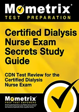 READ [PDF] Certified Dialysis Nurse Exam Secrets Study Guide: CDN Test Review for the