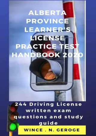 [PDF READ ONLINE] Alberta province learner’s license practice Test handbook 2020: 244 driving