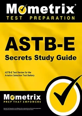 Download Book [PDF] ASTB-E Secrets Study Guide: ASTB-E Test Review for the Aviation Selection Test