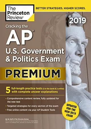 [PDF READ ONLINE] Cracking the AP U.S. Government & Politics Exam 2019, Premium Edition: Revised