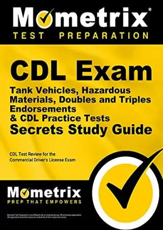 get [PDF] Download CDL Exam Secrets - Tank Vehicles, Hazardous Materials, Doubles and Triples