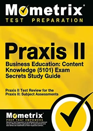 Download Book [PDF] Praxis II Business Education: Content Knowledge (5101) Exam Secrets Study