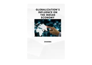 Kindle online PDF Globalization s Influence on the Indian Economy full