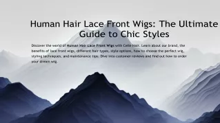 Human Hair Lace Front Wigs The Ultimate Guide to Chic Styles
