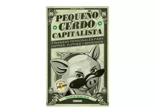 Kindle online PDF Pequeño cerdo capitalista Build Capital with Your Own Personal