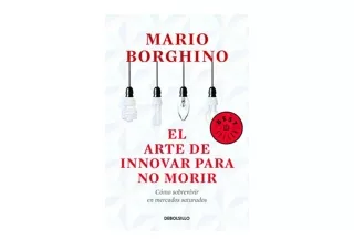 Kindle online PDF El arte de innovar para no morir Spanish Edition  free acces