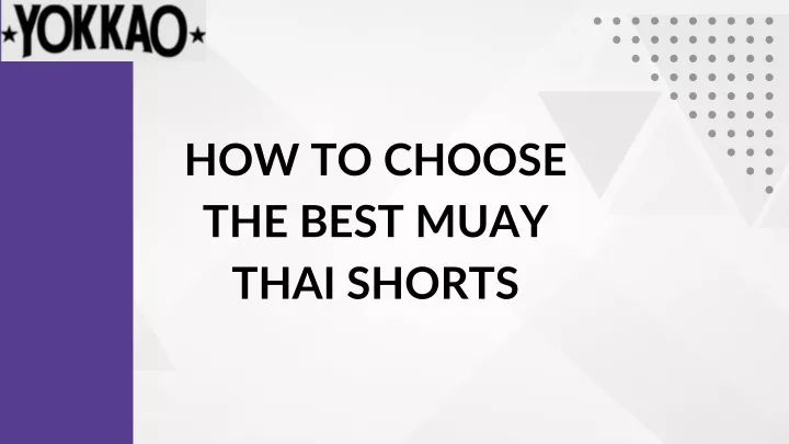 how to choose the best muay thai shorts