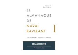 Download PDF El Almanaque de Naval Ravikant Una guía para la riqueza y la felici