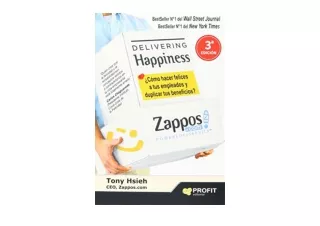 Download Delivering Happiness ¿Cómo hacer felices a tus empleados y duplicar tus