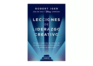 PDF read online Lecciones de liderazgo creativo Lecciones aprendidas como CEO de