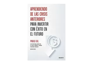 PDF read online Aprendiendo de las crisis anteriores para invertir con éxito en