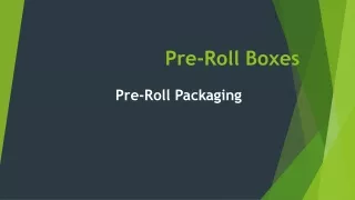 Pre-Roll Boxes