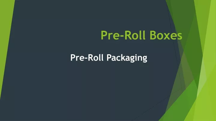 pre roll boxes