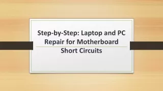Step-by-Step Laptop and PC Repair for Motherboard Short Circuits