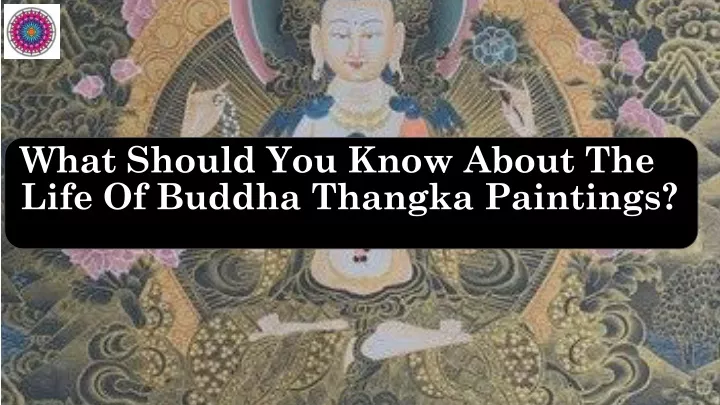 what should you know about the life of buddha