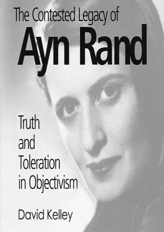 PDF BOOK DOWNLOAD The Contested Legacy of Ayn Rand: Truth and Toleration in