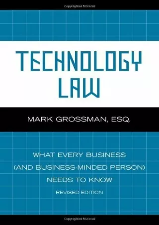 [PDF] DOWNLOAD EBOOK Technology Law: What Every Business (And Business-Mind