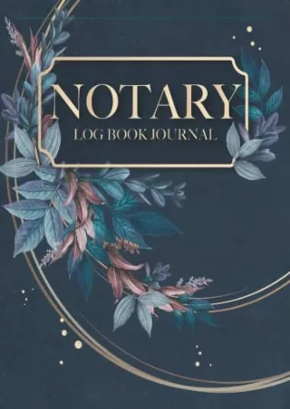 PDF BOOK DOWNLOAD Notary Log Book Journal: Notary Public Record Book & Nota