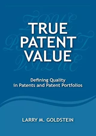 [PDF] READ] Free True Patent Value: Defining Quality in Patents and Patent