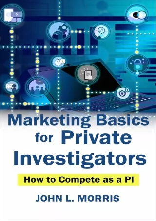 PDF Marketing Basics for Private Investigators: How to Compete as a PI (How