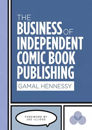 [PDF] DOWNLOAD EBOOK The Business of Independent Comic Book Publishing andr