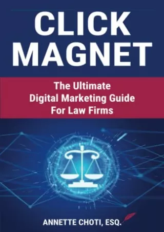 PDF Click Magnet: The Ultimate Digital Marketing Guide For Law Firms ebooks