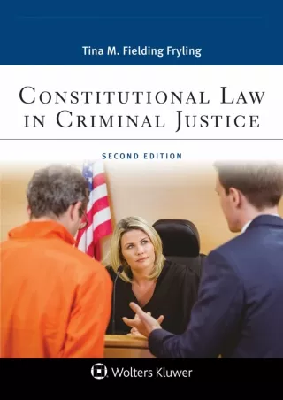 DOWNLOAD [PDF] Constitutional Law in Criminal Justice (Aspen Paralegal Seri