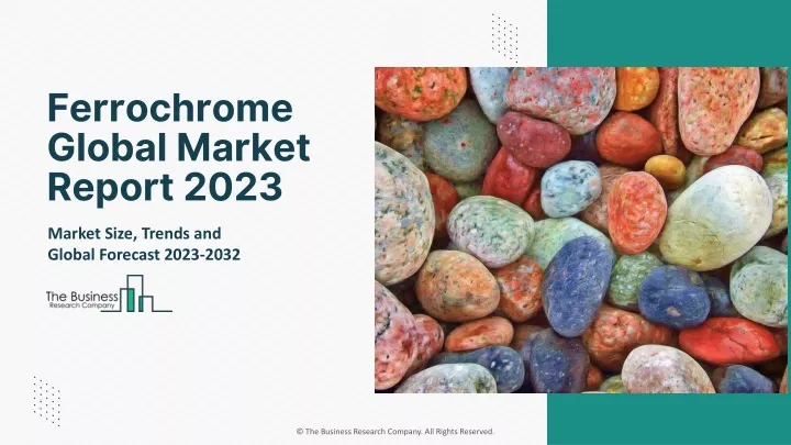 ferrochrome global market report 2023