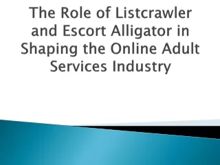 the-role-of-listcrawler-and-escort-alligator-in-shaping-the-online-adult-services-industry
