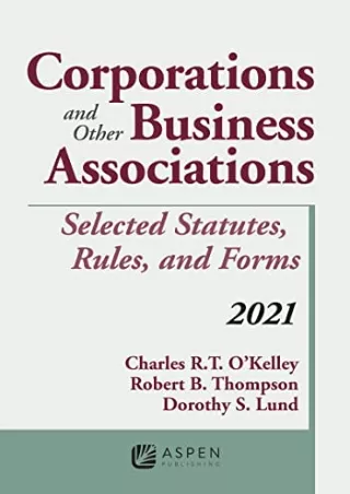 Read PDF  Corporations and Other Business Associations: Selected Statutes, Rules, and