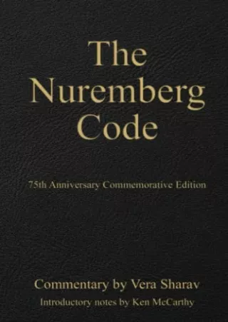 Read Ebook Pdf The Nuremberg Code: 75th Anniversary Commemorative Edition (Multi-Language