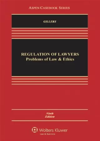 Download Book [PDF] Regulation of Lawyers: Problems of Law   Ethics, 9th Edition