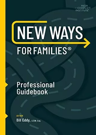 get [PDF] Download New Ways for Families Professional Guidebook: For Therapists, Lawyers,