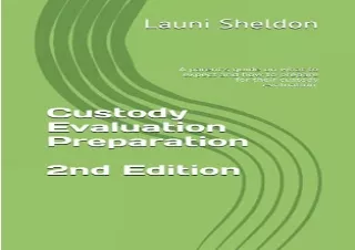 PDF Custody Evaluation Preparation: A parent's guide on what to expect and how t