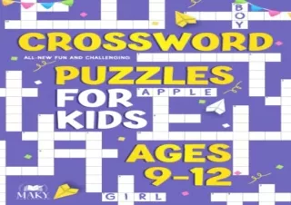 [PDF] Crossword Puzzles for Kids Ages 9 to 12: All-New Fun and Challenging Cross