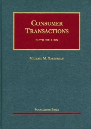 [PDF] Greenfield's Consumer Transactions, 5th (University Casebook Series) (English