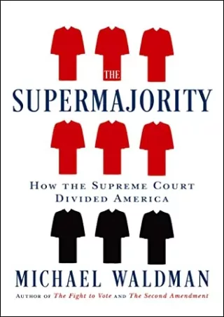 [PDF] The Supermajority: How the Supreme Court Divided America